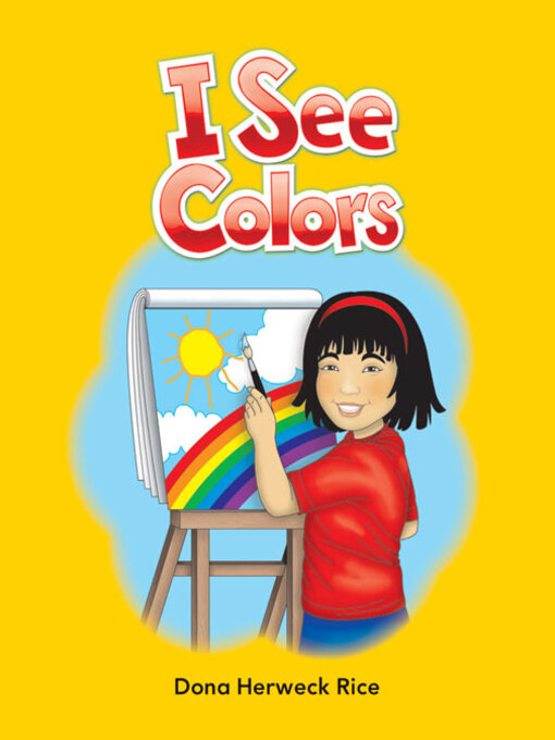 Title details for I See Colors by Dona Herweck Rice - Available